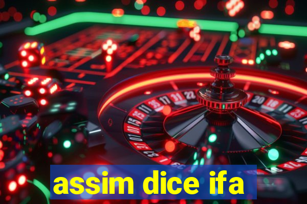 assim dice ifa